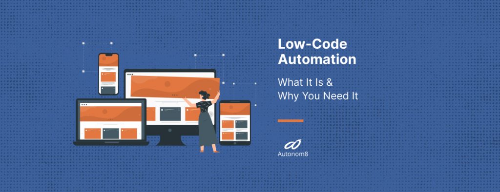 low-code-automation-what-it-is-why-you-need-it