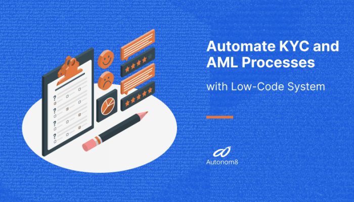 How to Automate KYC and AML Processes with Low-code Systems
