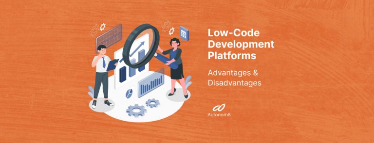 Advantages and Disadvantages of the Low-Code Platform - Autonom8
