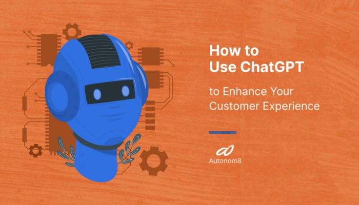How to Use ChatGPT to Enhance Your Customer Experience