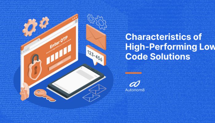 Characteristics of High-Performing Low Code Solutions
