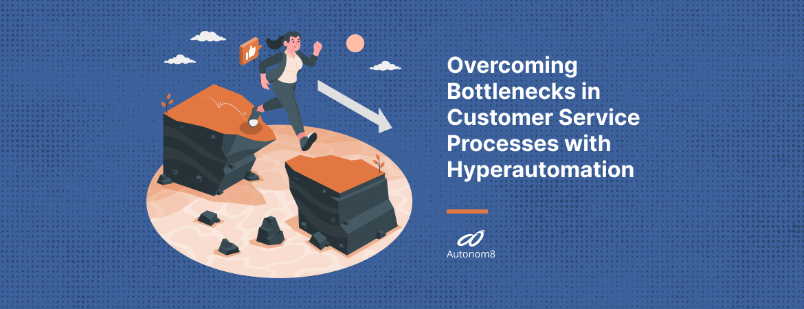 Customer Service Processes with Hyperautomation